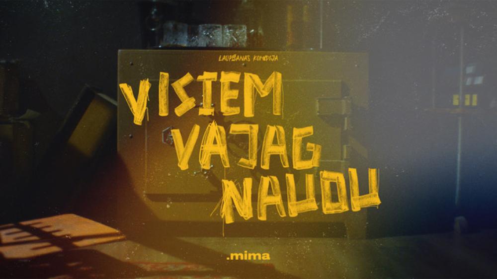 Visiem vajag naudu